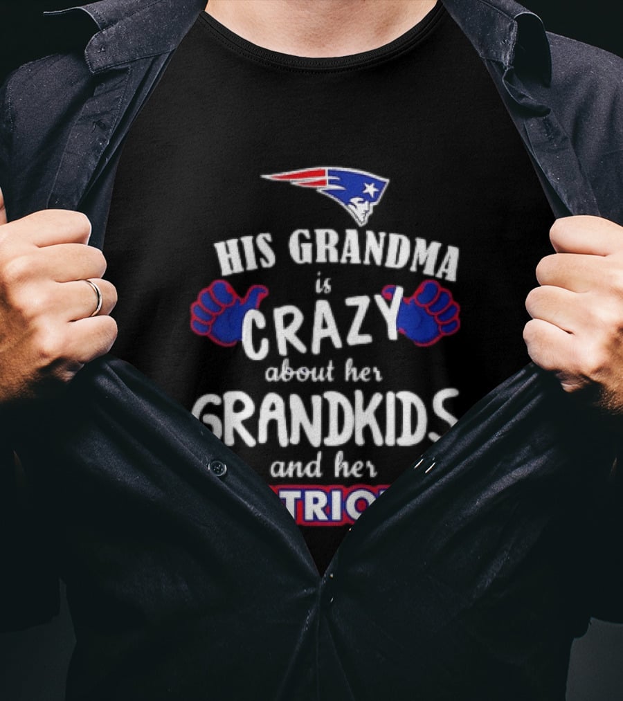 His Grandma Is Crazy About Her Grandkids And Her Patriots T-Shirt