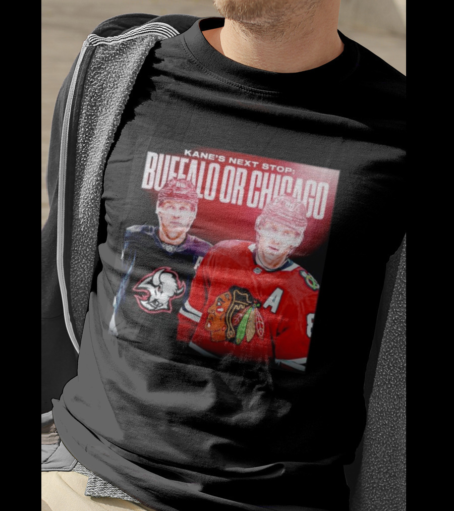 Kane's Next Stop Buffalo Or Chicago NHL Hockey Patrick Kane Blackhawks Sabres T-Shirt