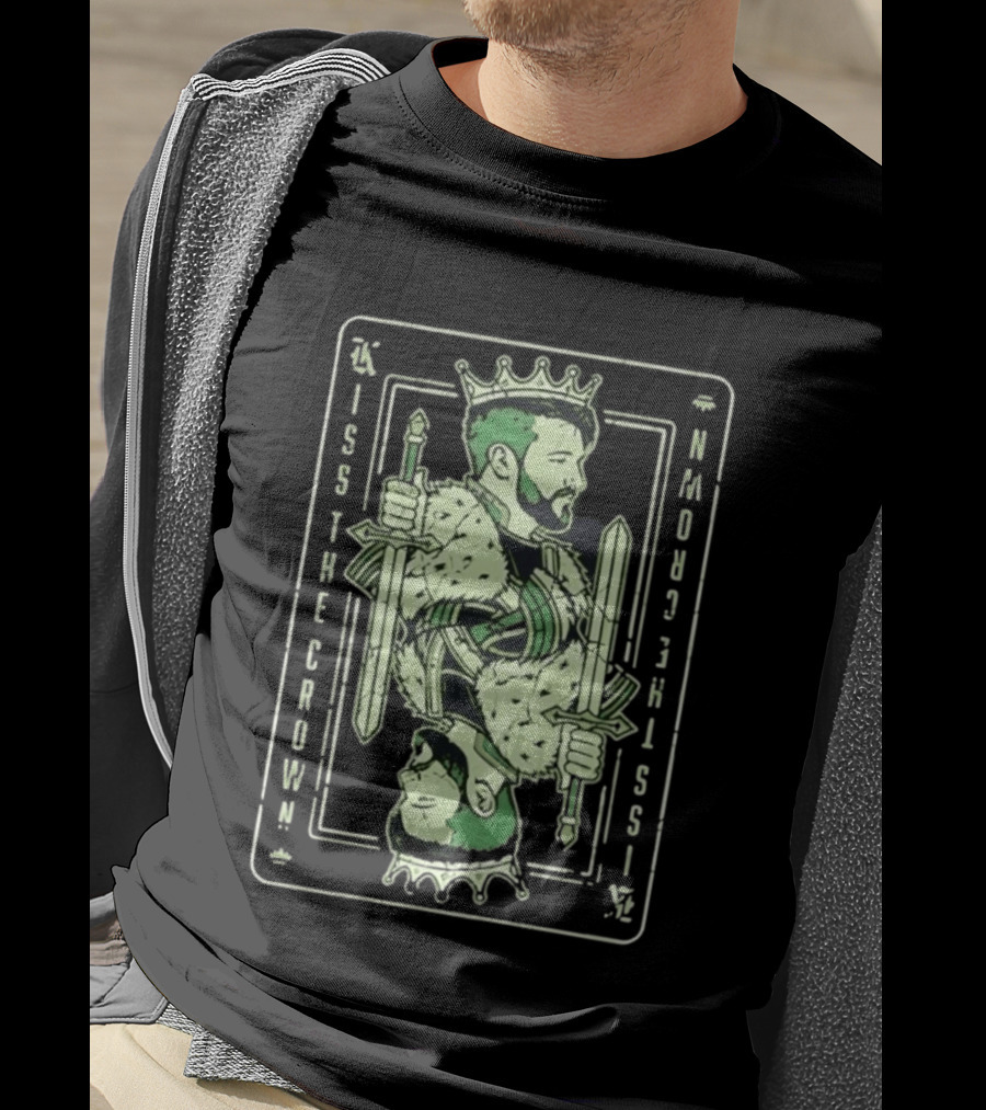 Kiss The Crown Bearded King With Dual Swords Playing Card T-Shirt