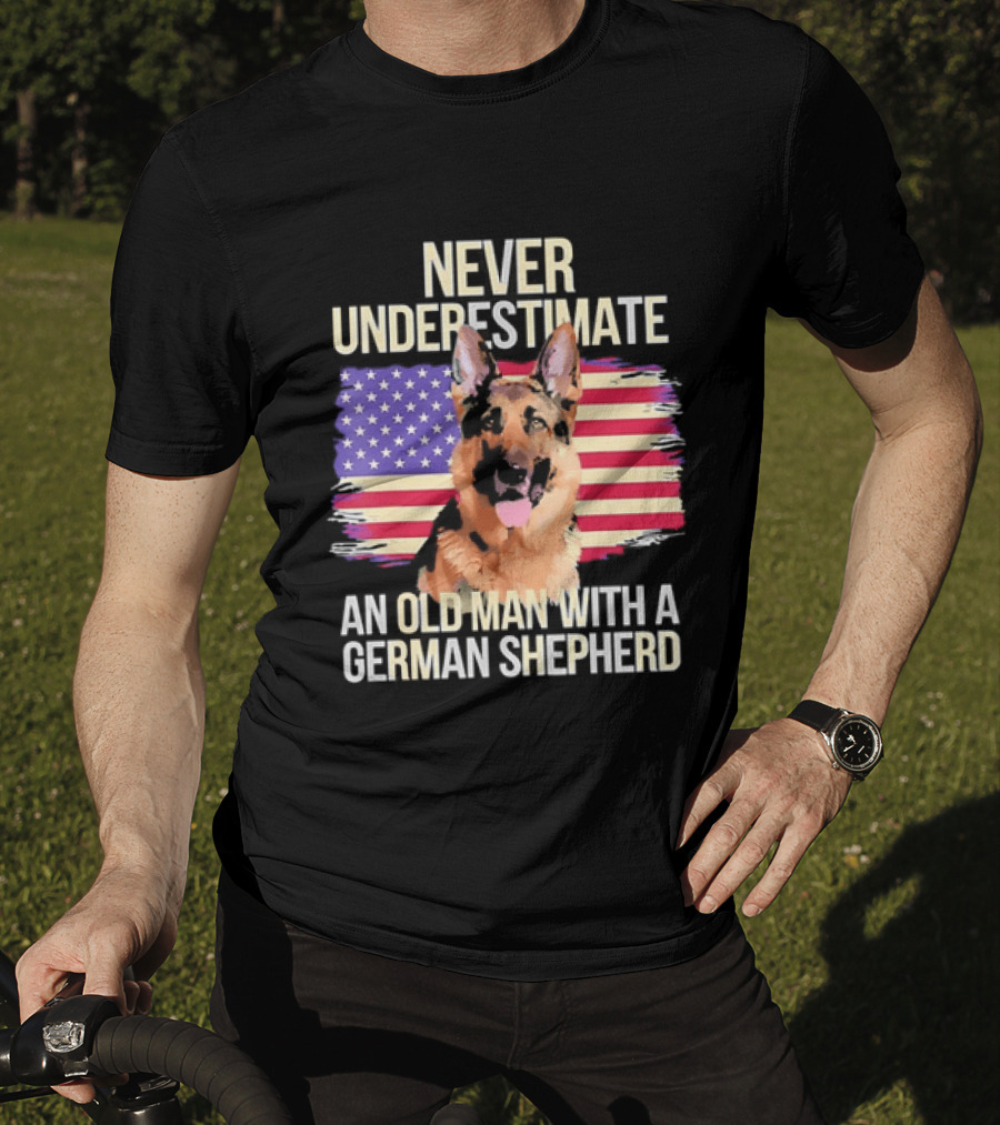 Never Underestimate An Old Man With A German Shepherd American Flag T-Shirt