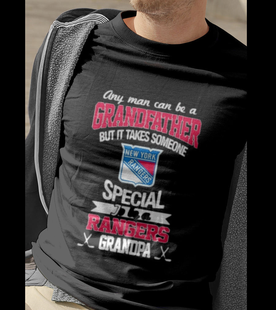 New York Rangers Special Rangers Grandpa Any Man Can Be A Grandfather T-Shirt