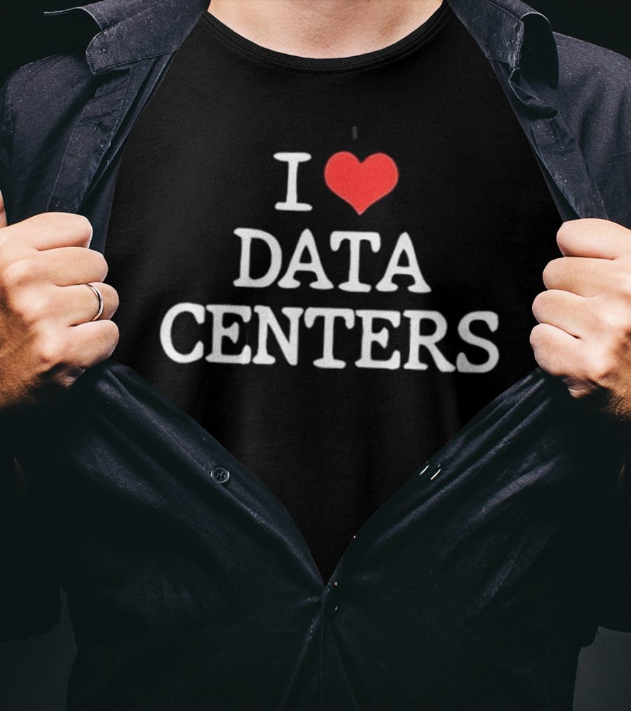 I Love Data Centers T-Shirt