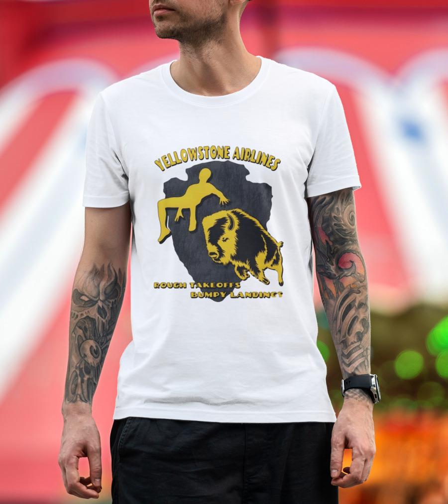 Yellowstone Airlines Rough Takeoffs Bumpy Landings Bison Tourist T-Shirt