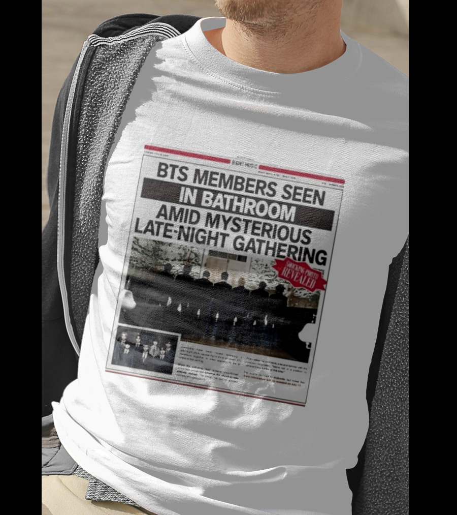 BTS Members Seen In Bathroom Amid Mysterious Late Night Gathering Shocking Photos Revealed Newspaper Tabloid T-Shirt