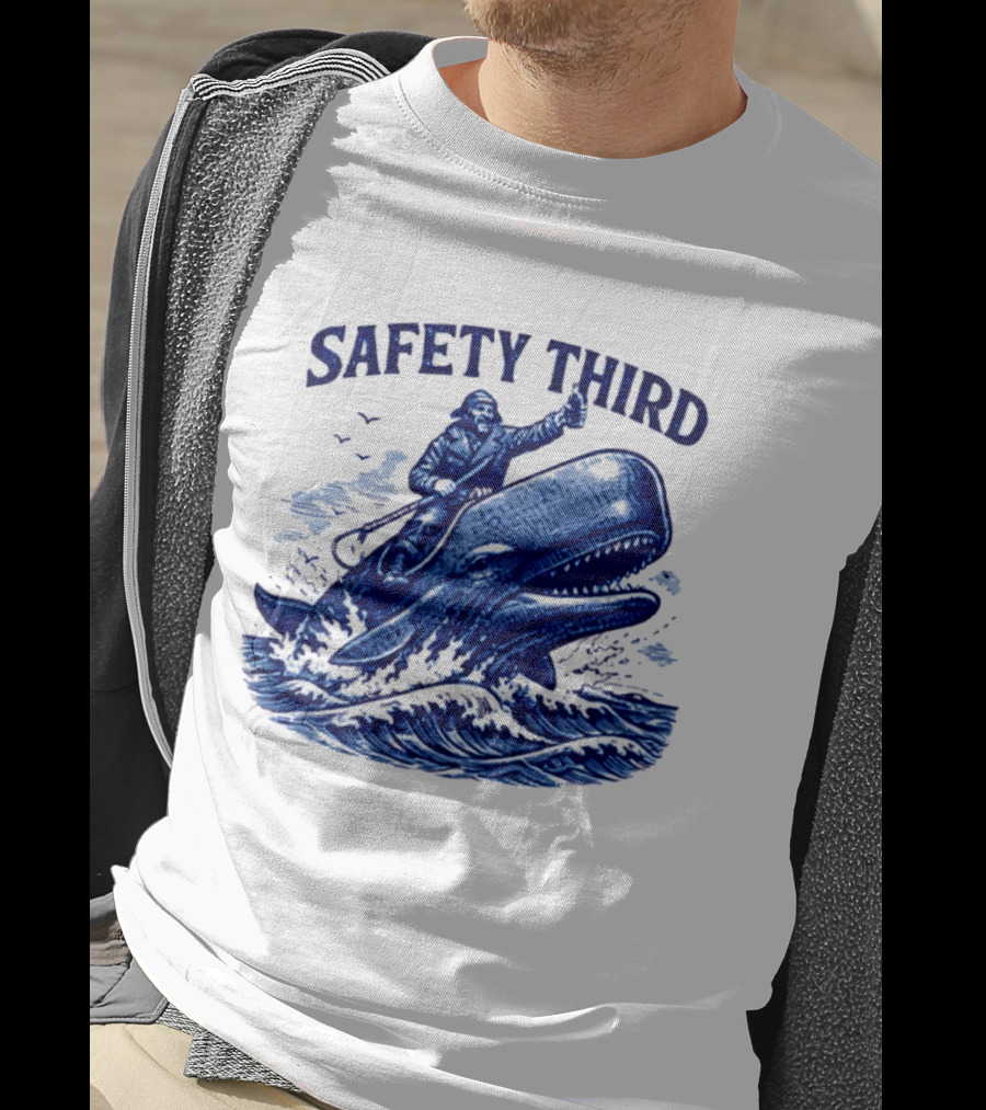 Safety Third Nautical Whale Rider Humor T-Shirt