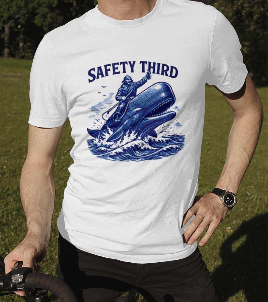 Safety Third Nautical Whale Rider Humor T-Shirt