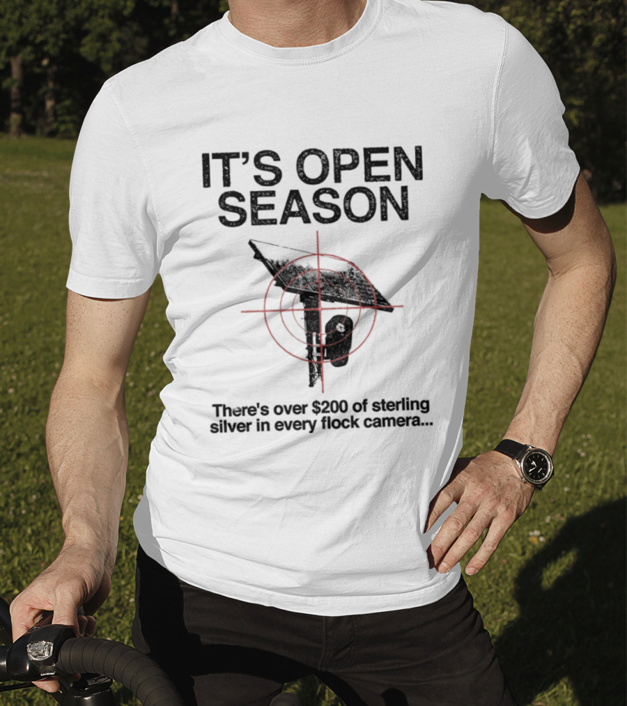 IT'S OPEN SEASON There's Over $200 Of Sterling Silver In Every Flock Camera T-Shirt