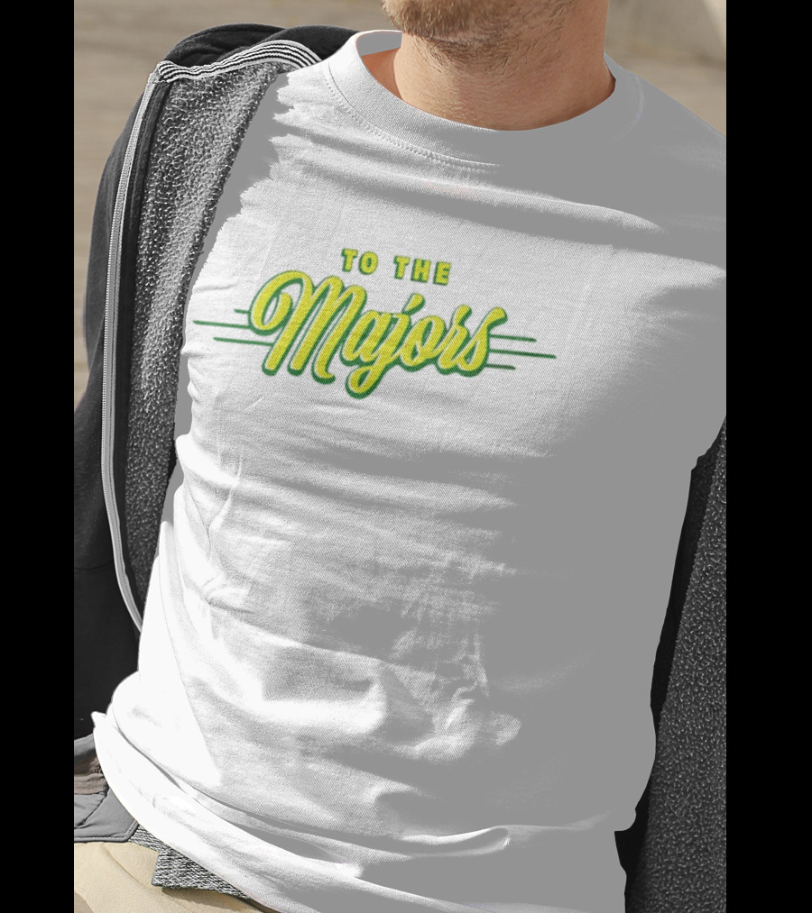 To The Majors T-Shirt
