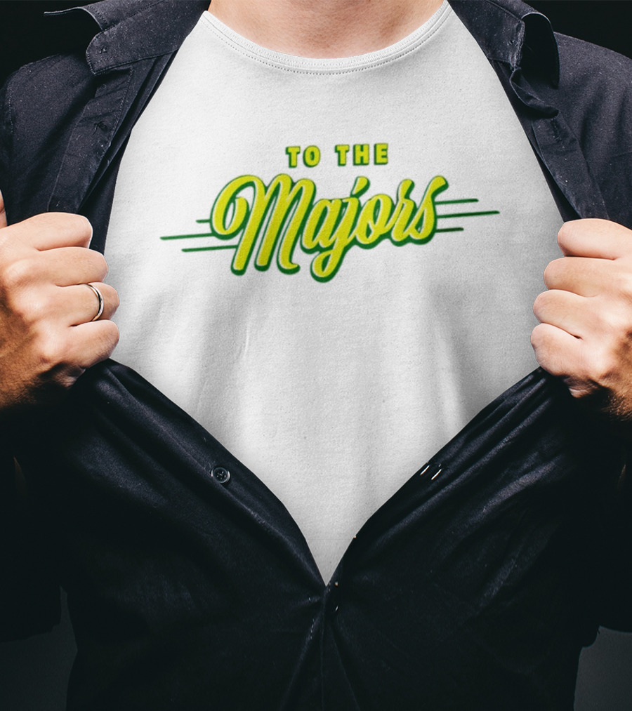 To The Majors T-Shirt