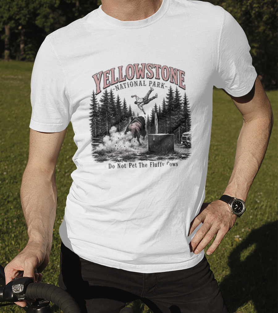 Yellowstone National Park Do Not Pet The Fluffy Cows T-Shirt