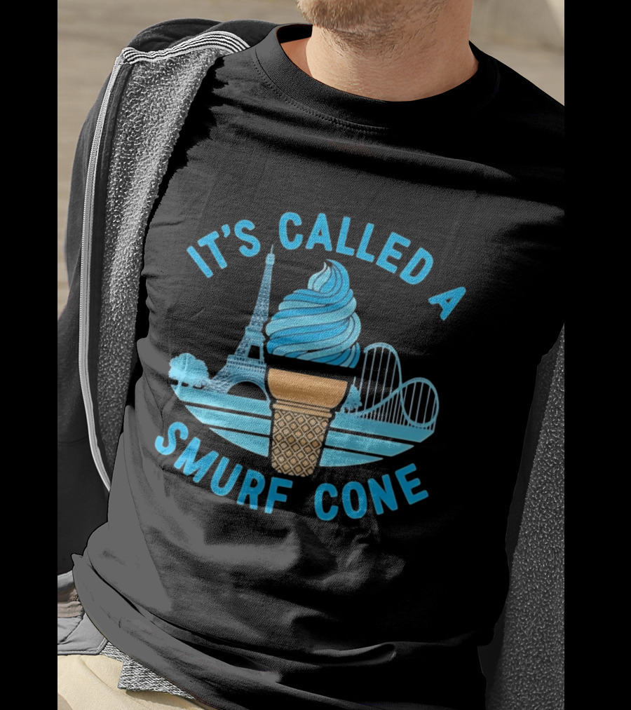 It's Called A Smurf Cone Ice Cream Eiffel Tower Amusement Park T-Shirt