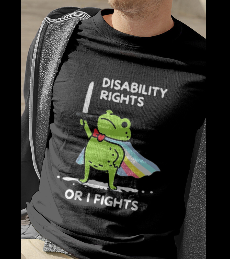 Disability Rights Frog Superhero Or I Fights T-Shirt