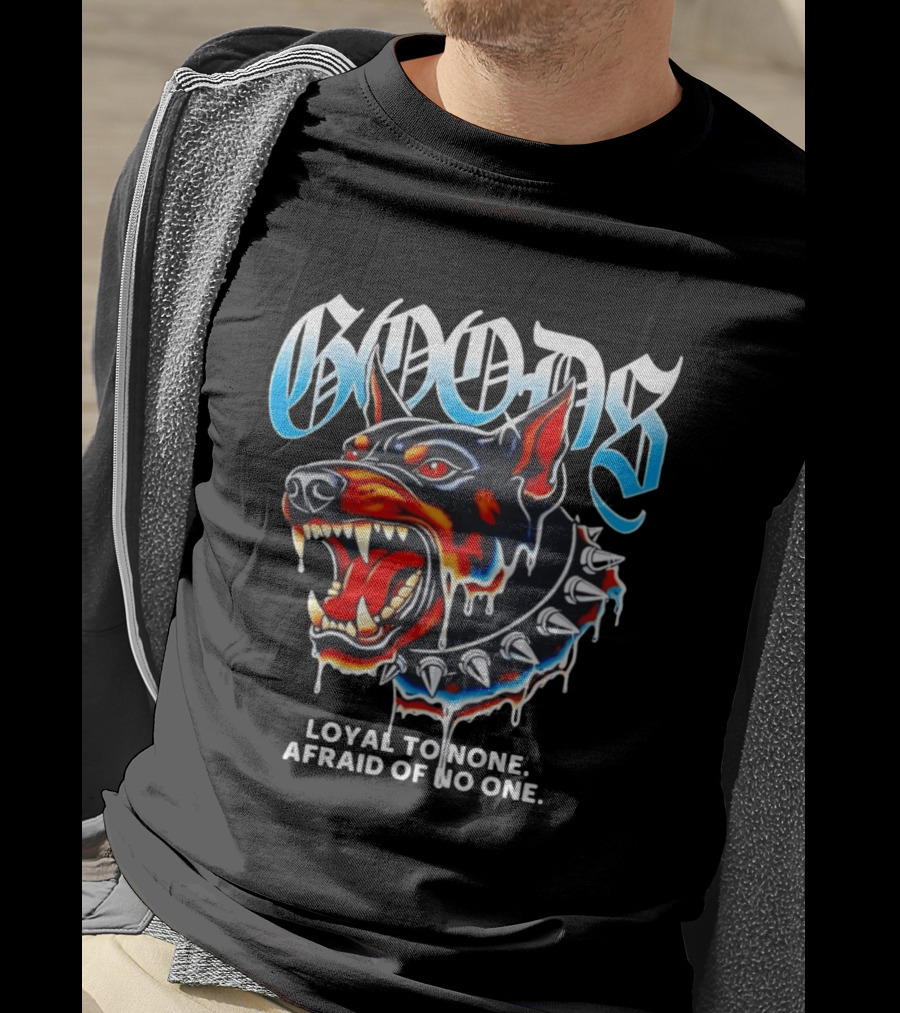 GOODS Loyal To None Afraid Of No One Doberman Pinscher T-Shirt