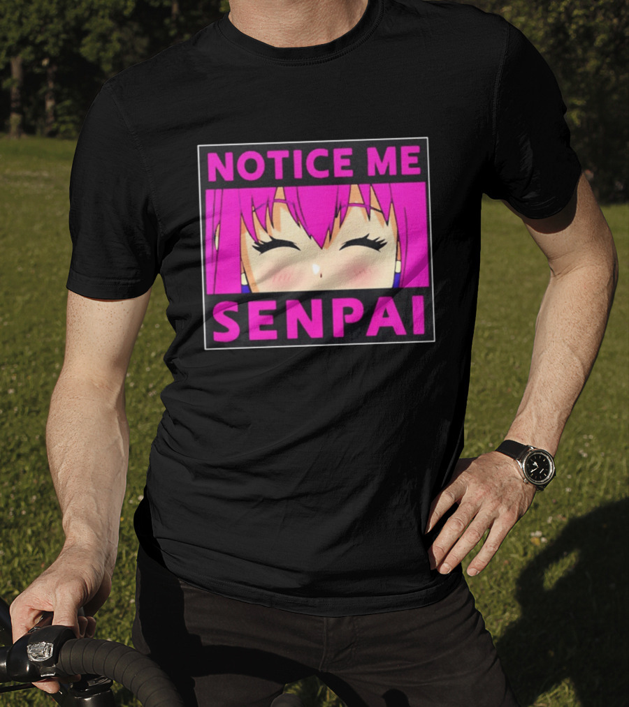 Notice Me Senpai Pink Anime Kawaii Girl Eyes Closed T-Shirt