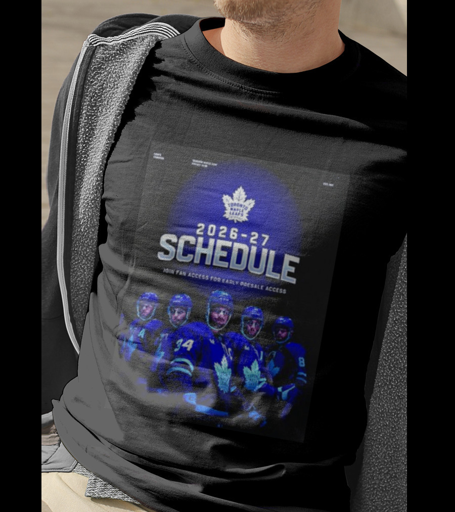 Toronto Maple Leafs 2026 27 Schedule Join Fan Access For Early Presale Access T-Shirt