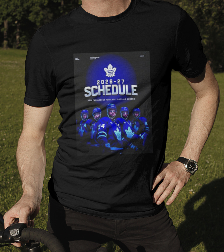 Toronto Maple Leafs 2026 27 Schedule Join Fan Access For Early Presale Access T-Shirt