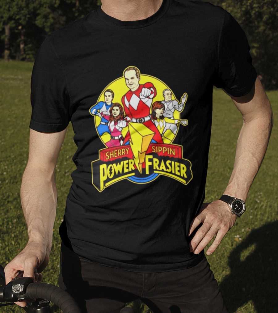 Sherry Sippin Power Frasier Kelsey Grammer 90s TV Mashup T-Shirt