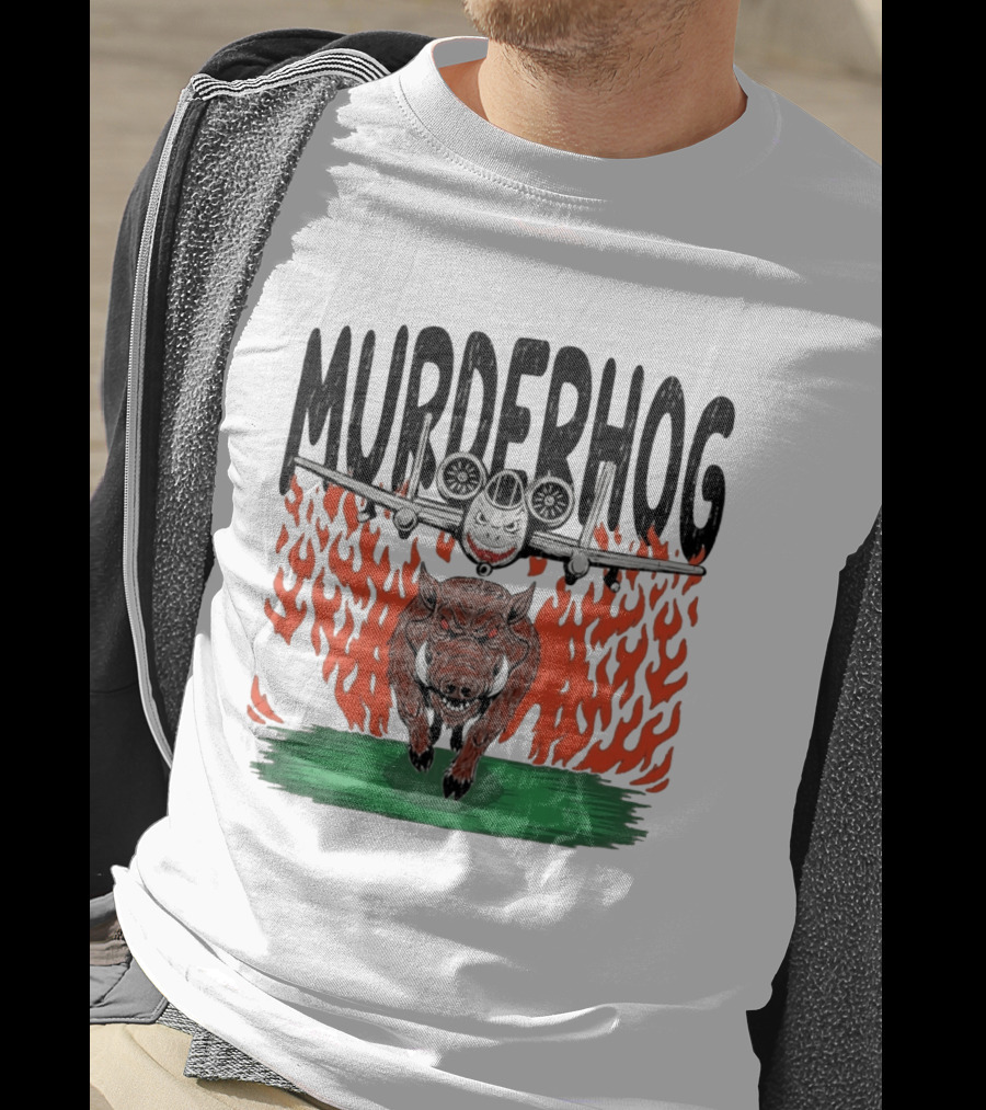 Murderhog Warthog A 10 Thunderbolt II Fiery Attack Aircraft T-Shirt