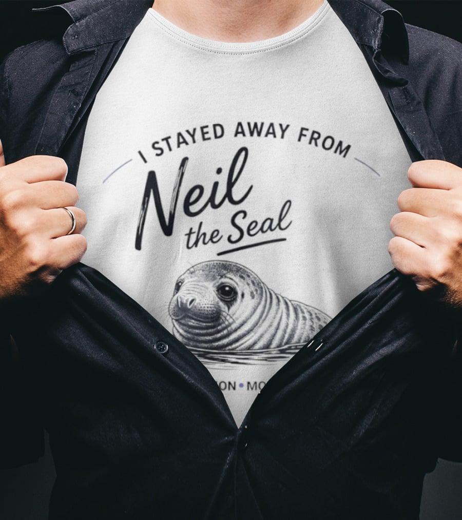 Neil The Seal I Stayed Away Less Attention More Protection T-Shirt
