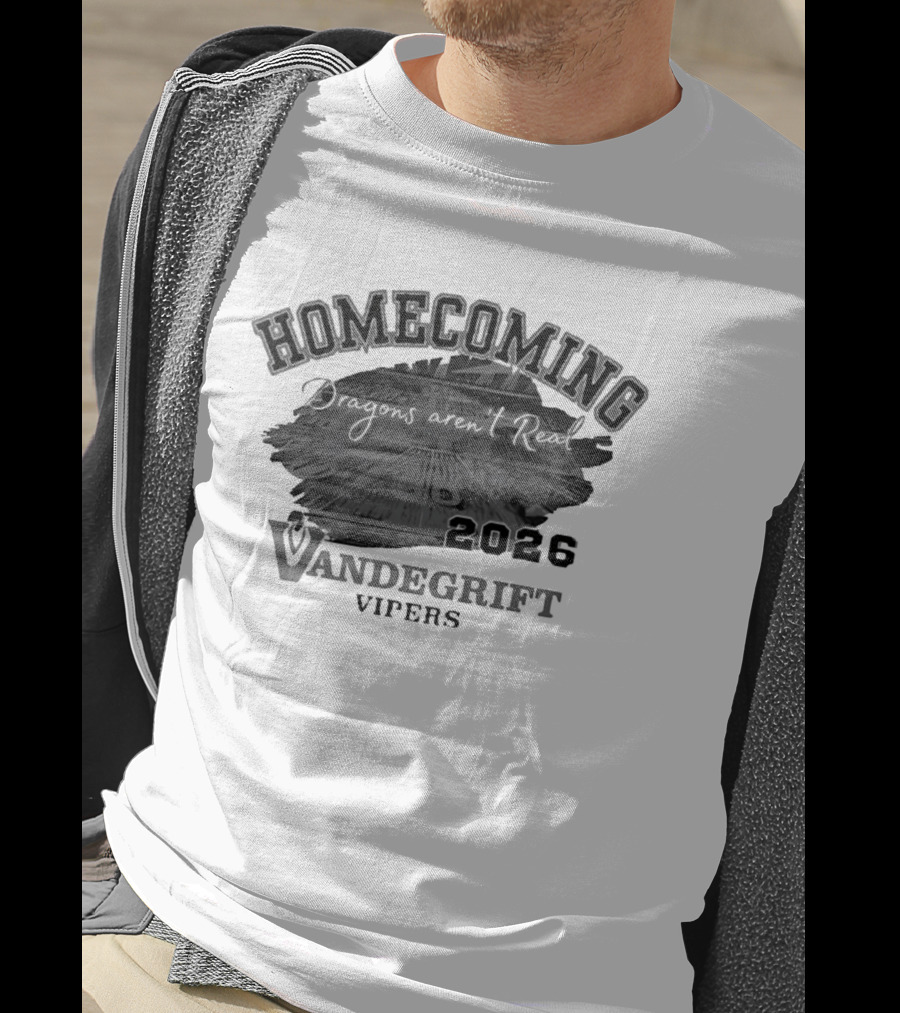 Vandegrift Vipers Homecoming 2026 Dragons Aren't Real T-Shirt
