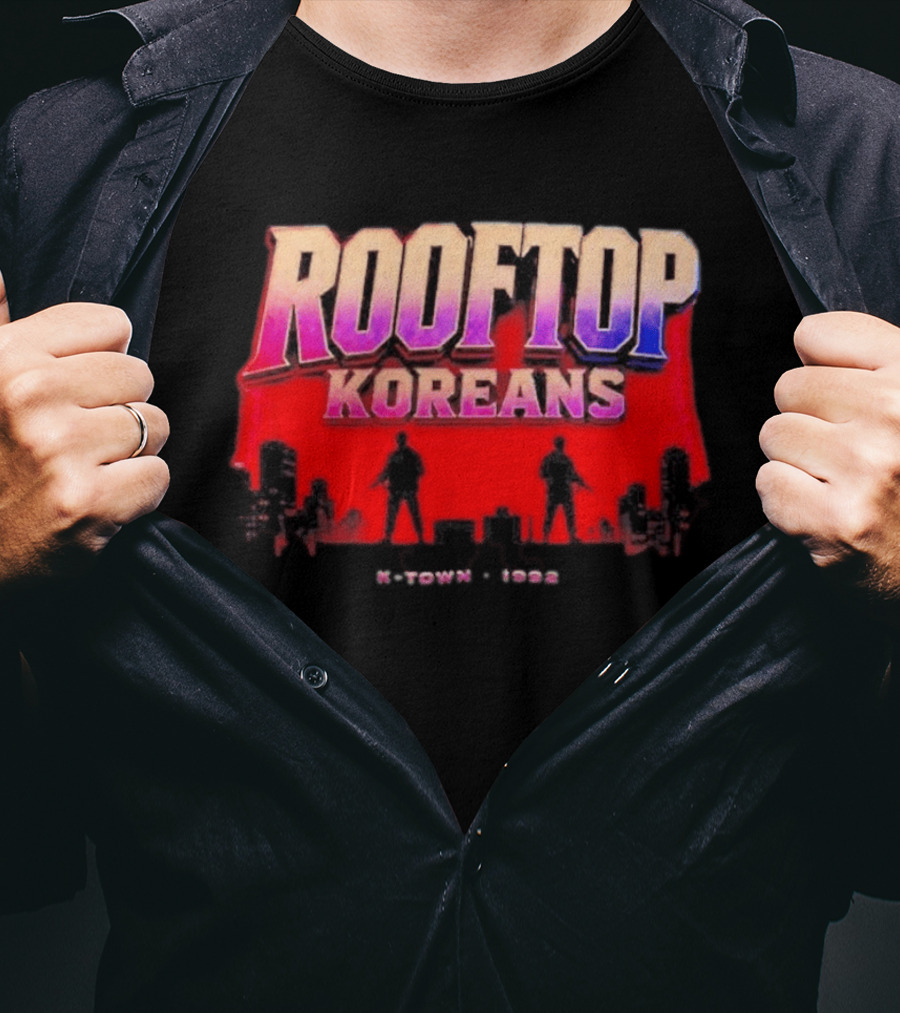 Rooftop Koreans K Town 1992 Koreatown Skyline T-Shirt