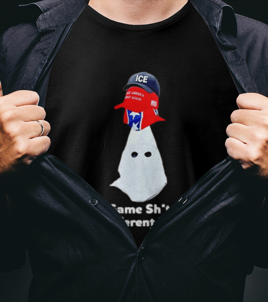 Same Sht Different Hat ICE Make America Great Again Political Meme T-Shirt