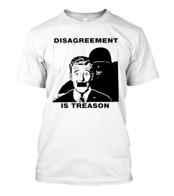 Disagreement Is Treason Retro Dystopian Censorship T-Shirt