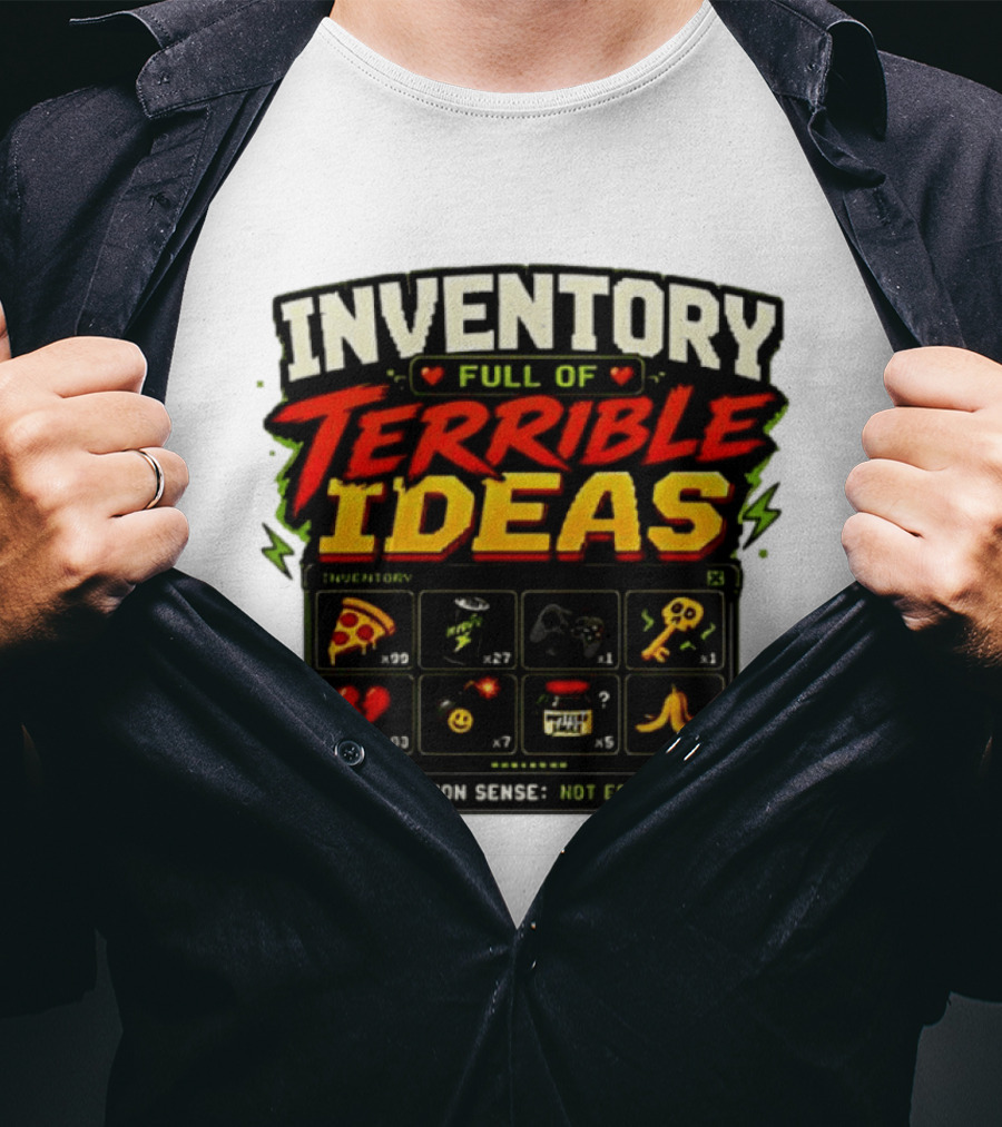 Inventory Full Of Terrible Ideas Common Sense Not Equipped Gaming Gamer Pizza Gun Key T-Shirt