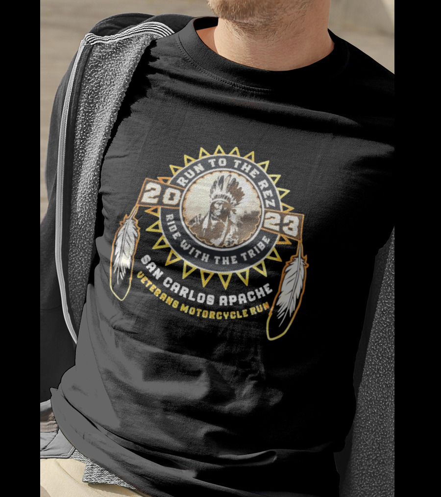 2023 Run To The Rez Ride With The Tribe San Carlos Apache Veterans Motorcycle Run T-Shirt