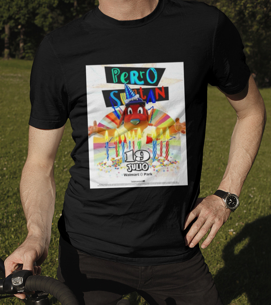 Perro Sultan Birthday Event 19 Julio Walmart Park Celebration T-Shirt