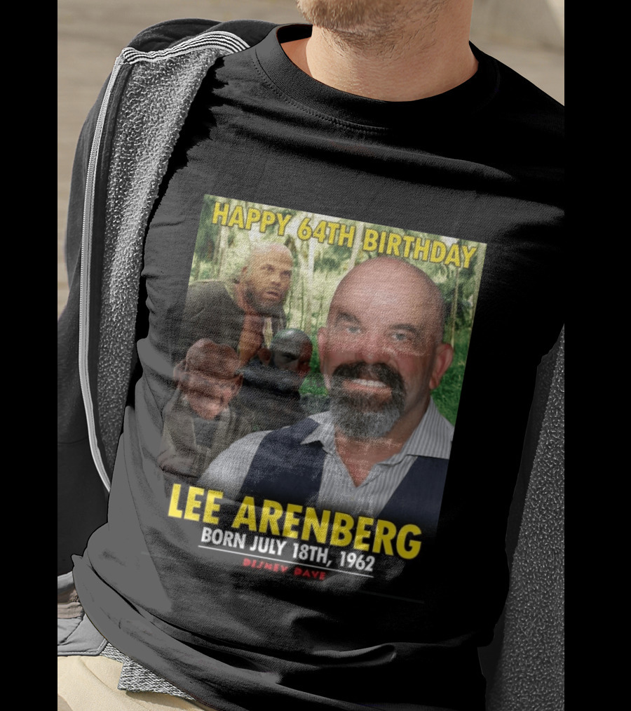 Happy 64th Birthday Lee Arenberg Born July 18th 1962 Disney Dave T-Shirt