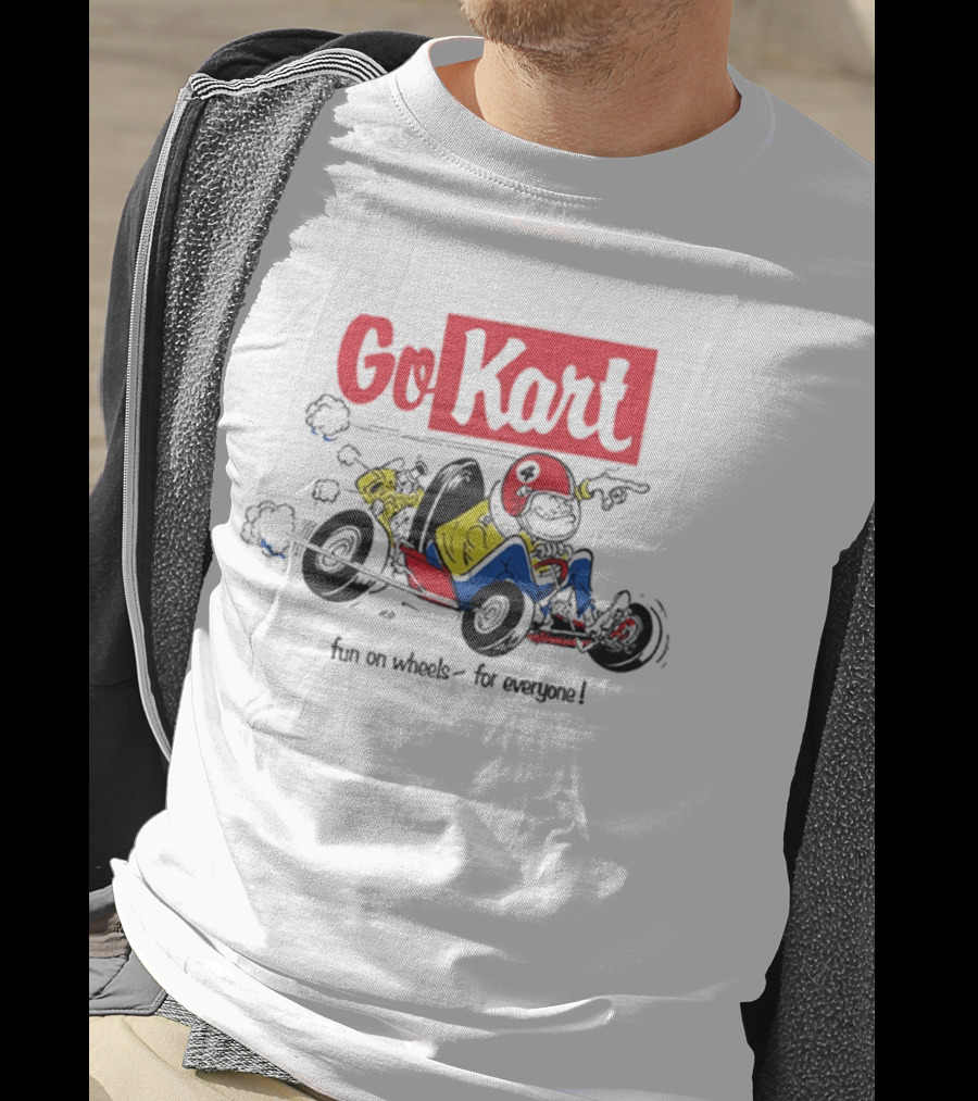 Go Kart Fun On Wheels For Everyone Red Helmet Racing Adventure T-Shirt