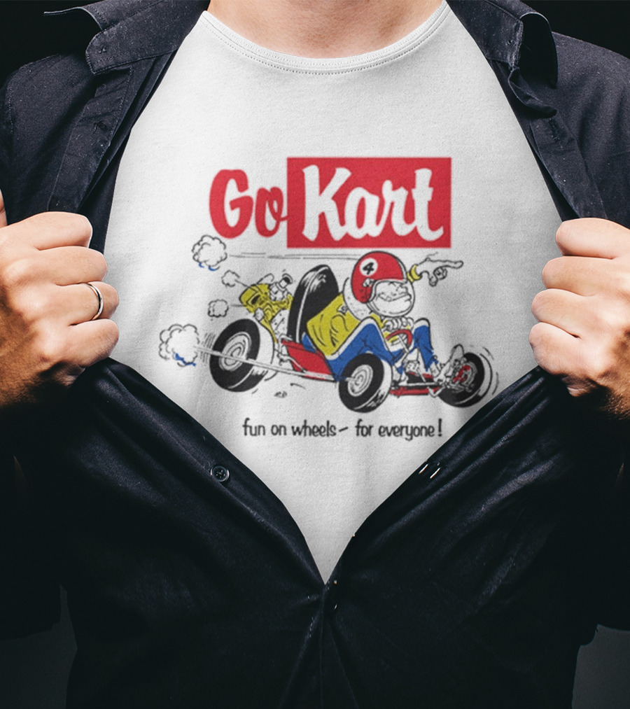 Go Kart Fun On Wheels For Everyone Red Helmet Racing Adventure T-Shirt