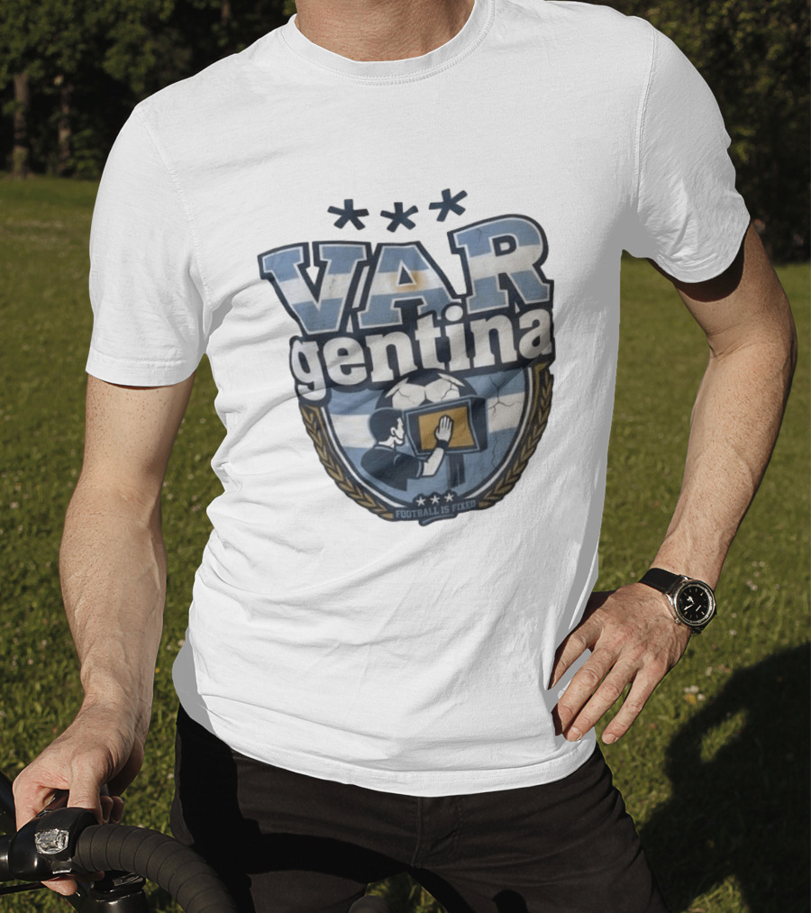 VAR Gentina Football Is Fixed Soccer Crest T-Shirt