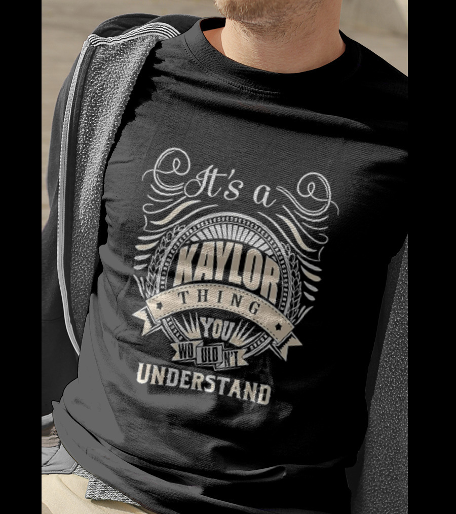 It's A Kaylor Thing You Wouldn't Understand Vintage Banner T-Shirt