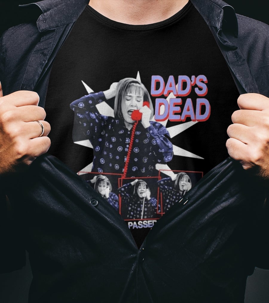 Roseanne Conner Shocked Dad's Dead He's Passed Away Phone Call Scene T-Shirt