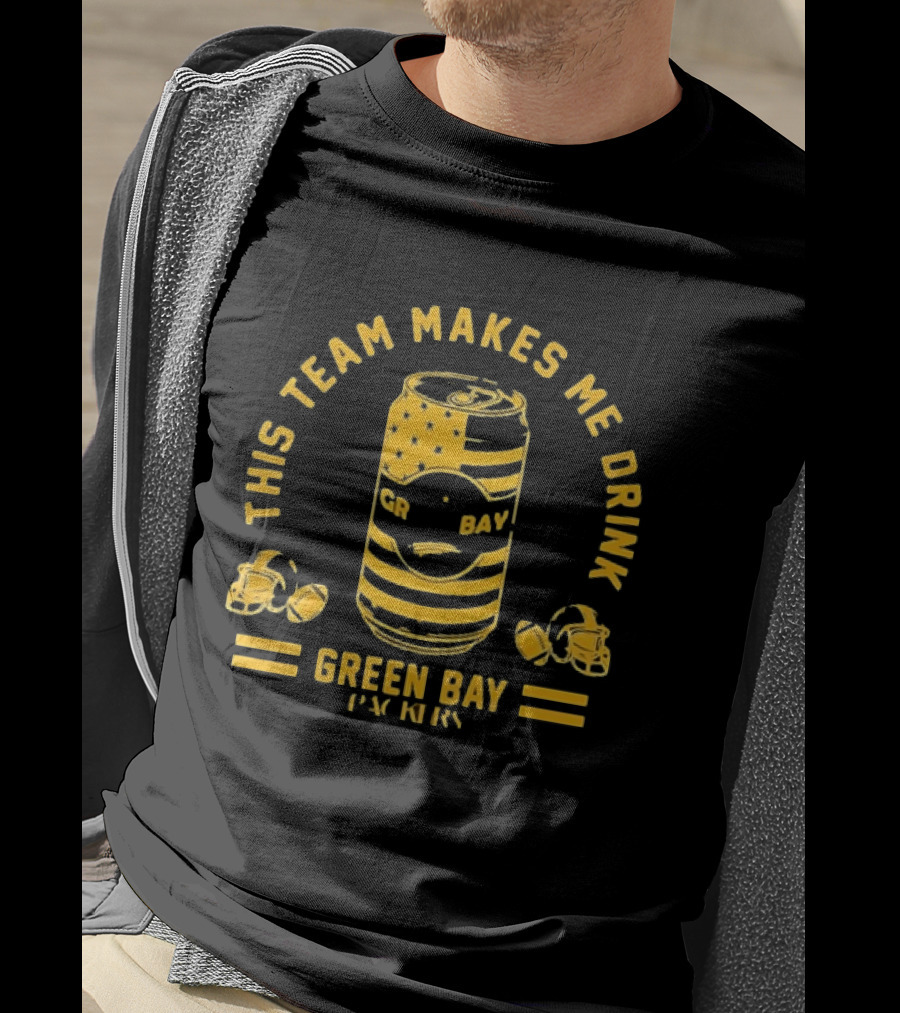 This Team Makes Me Drink Beer Green Bay Packers Football Can Helmets T-Shirt
