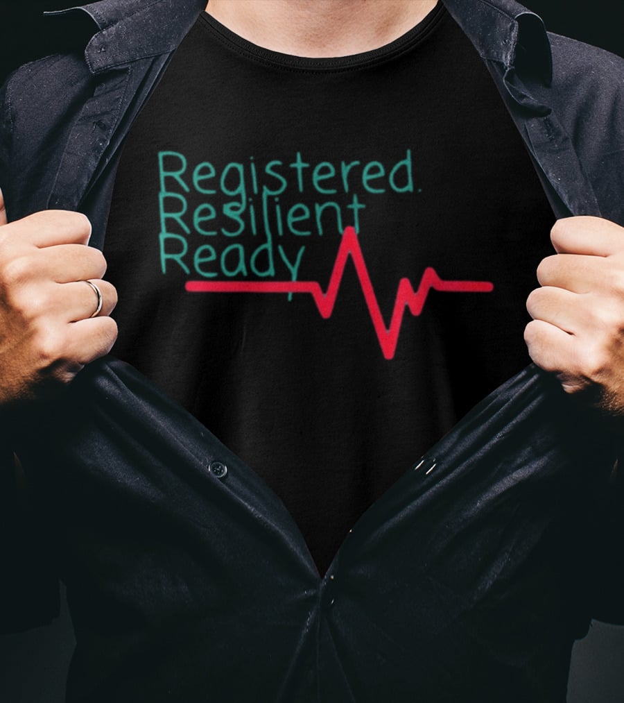 Registered Resilient Ready Nurse Heartbeat T-Shirt