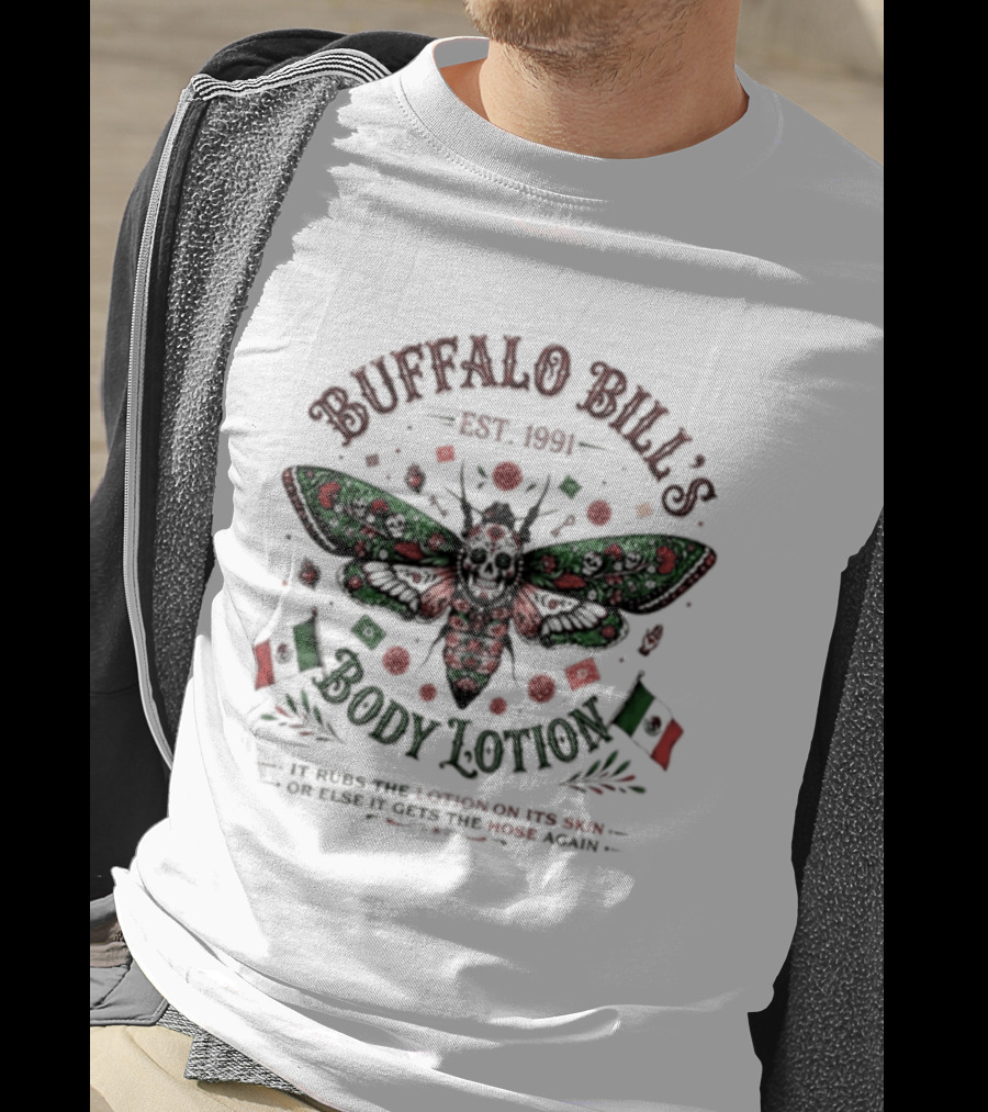 Buffalo Bill's Body Lotion Est. 1991 Silence Of The Lambs Mexican Flag Moth T-Shirt