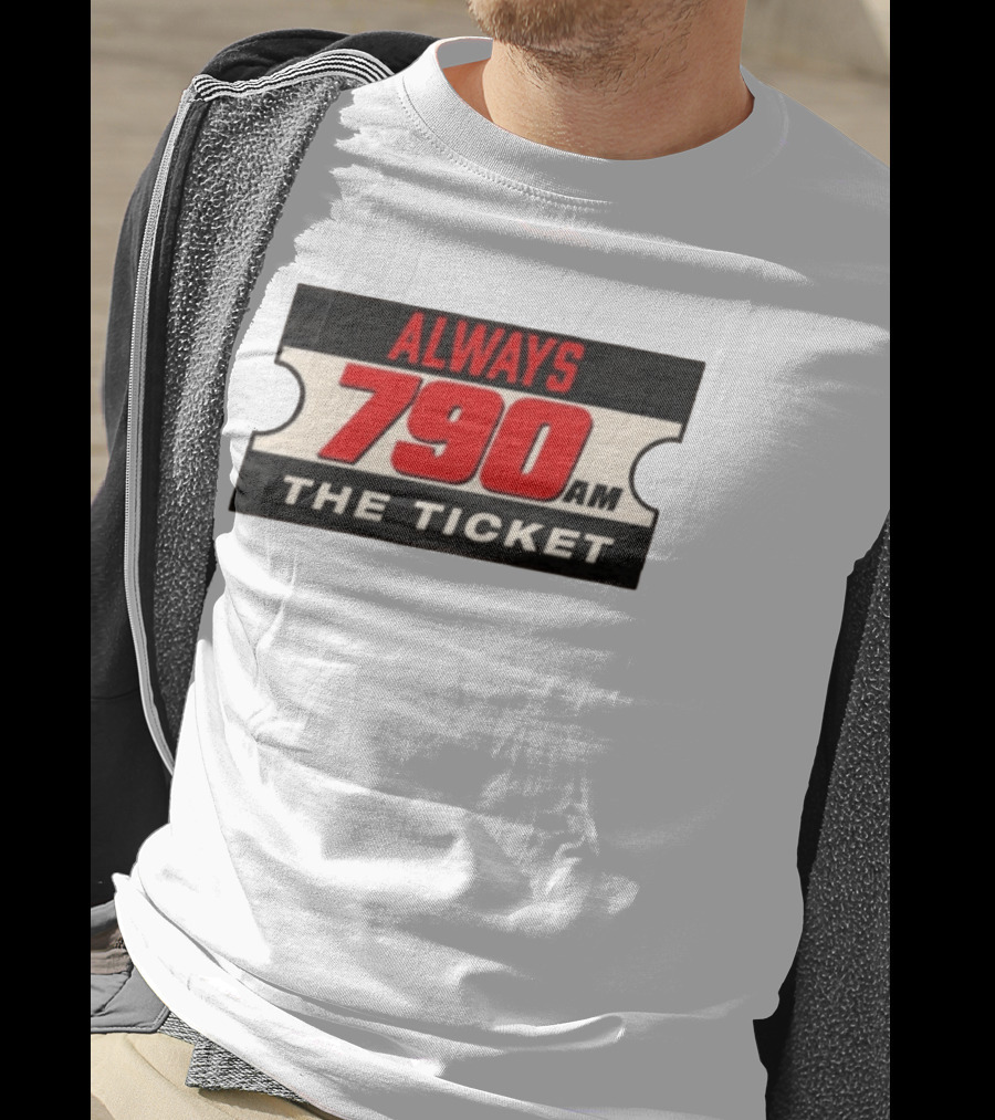 Always 790 Am The Ticket T-Shirt