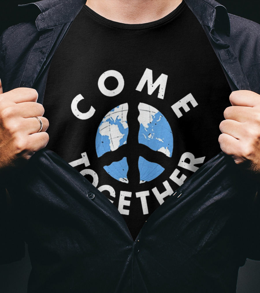 Come Together World Peace Sign Earth Map T-Shirt