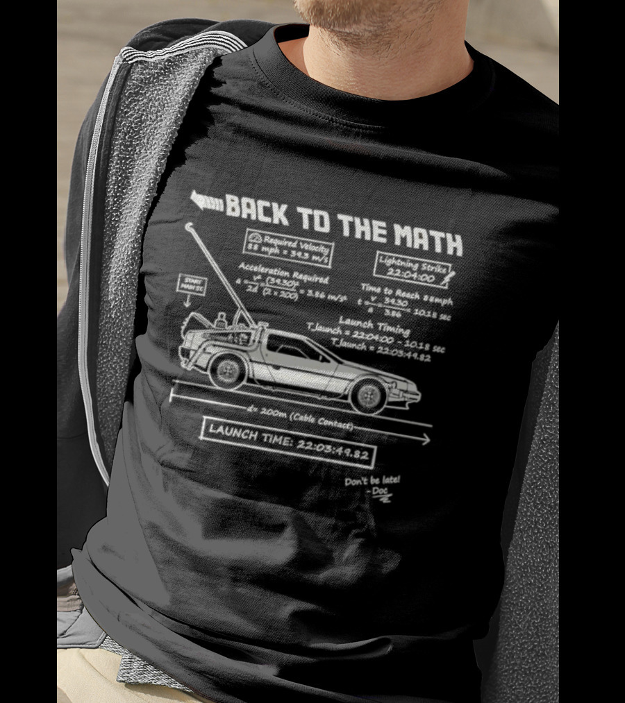Back To The Future DeLorean Math Physics Acceleration Required T-Shirt