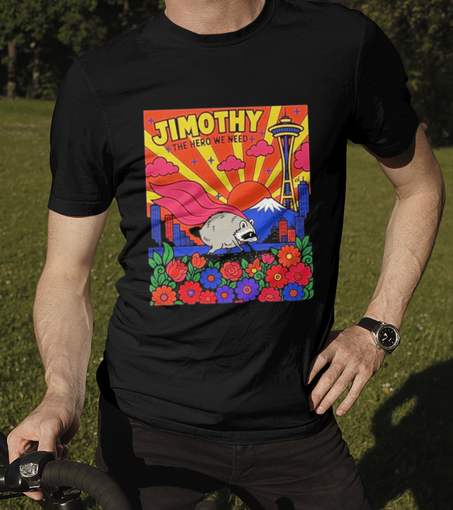Jimothy The Hero We Need Seattle Skyline Floral Raccoon Superhero T-Shirt
