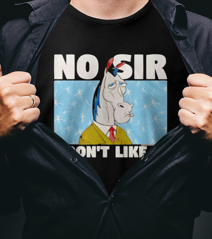 No Sir I Don't Like It Horse Cartoon Catchphrase 90s Nostalgia T-Shirt
