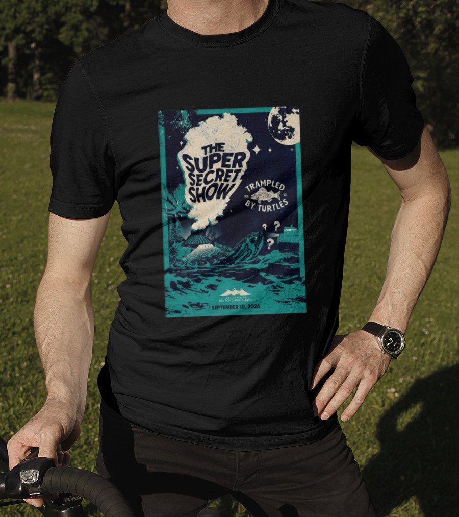 The Super Secret Show Trampled By Turtles Big Top Chautauqua Bayfield WI September 10 2026 T-Shirt