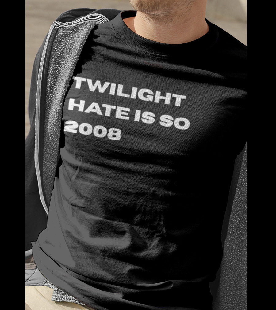 Twilight Hate Is So 2008 Y2K Nostalgia Pop Culture T-Shirt