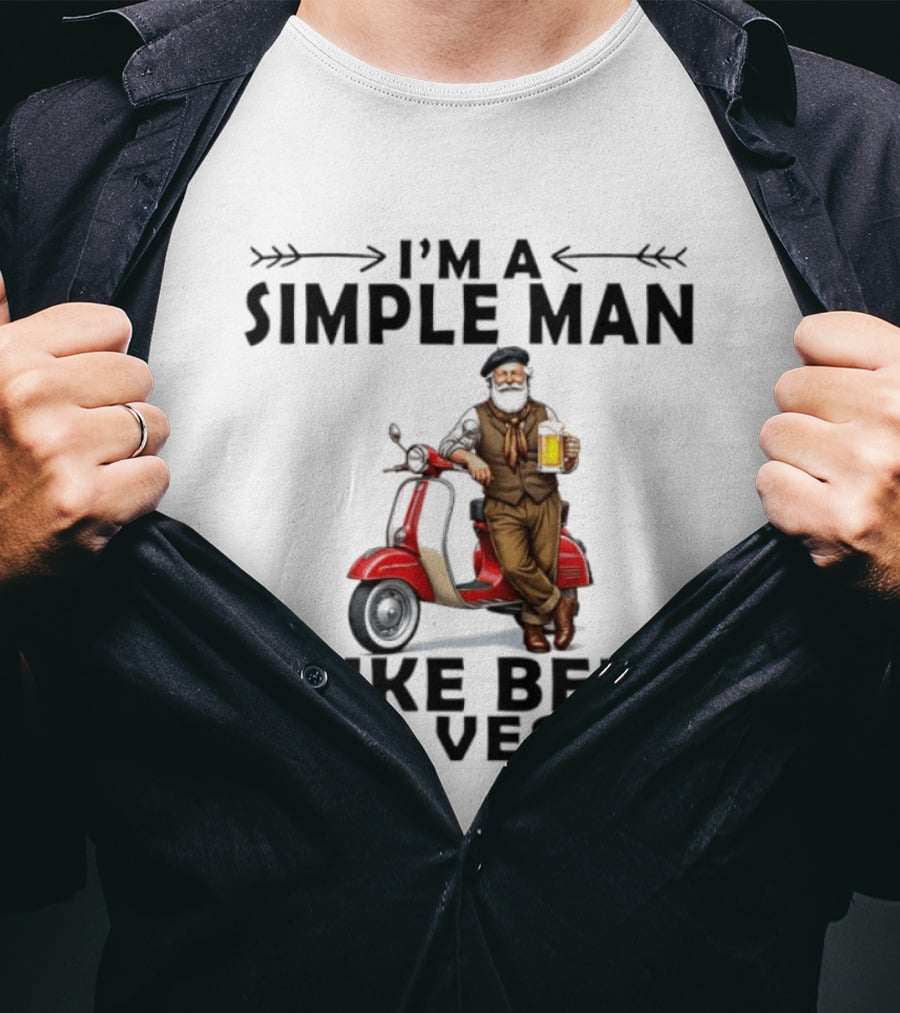 I'm A Simple Man I Like Beer And Vespas Man With Beer And Scooter T-Shirt