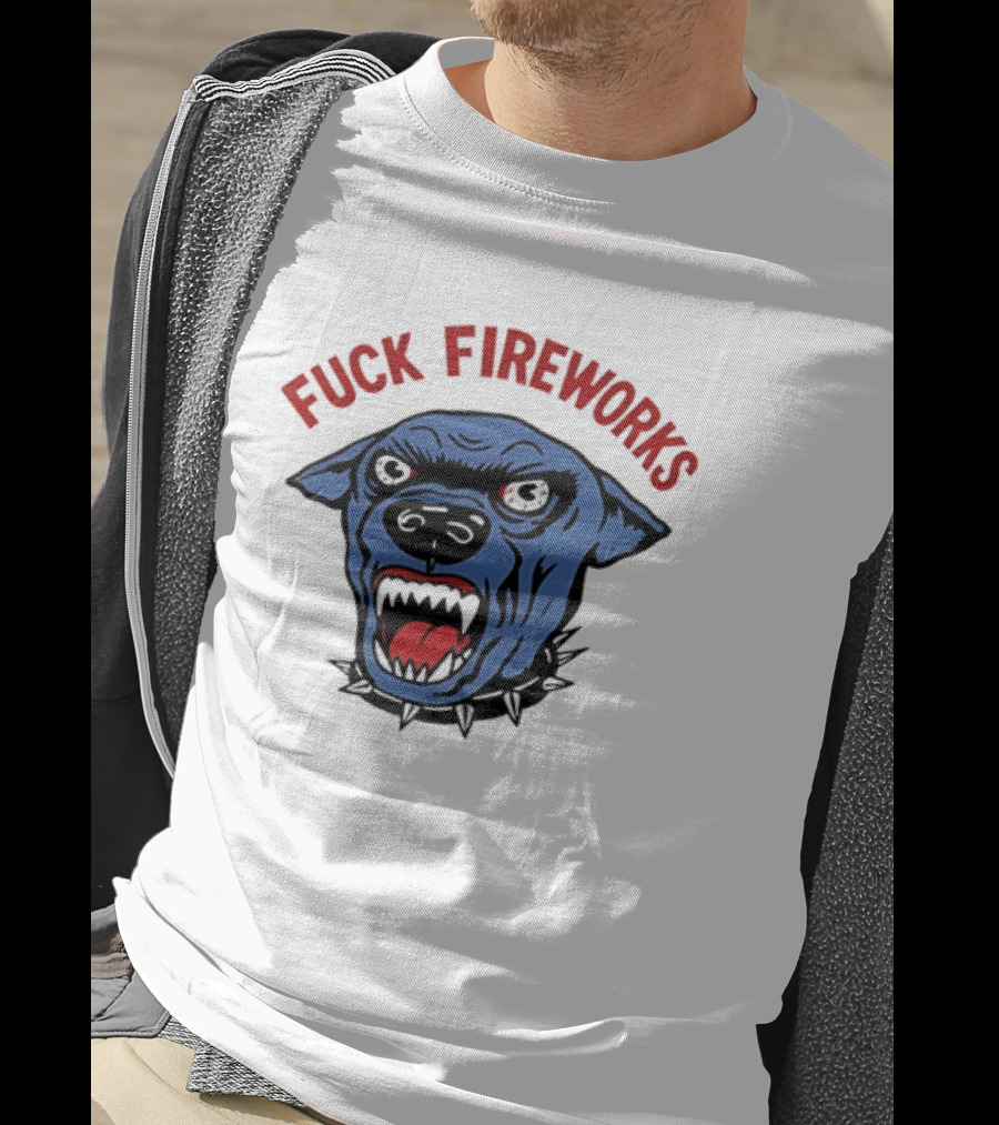 Angry Dog Fuck Fireworks July 4th T-Shirt