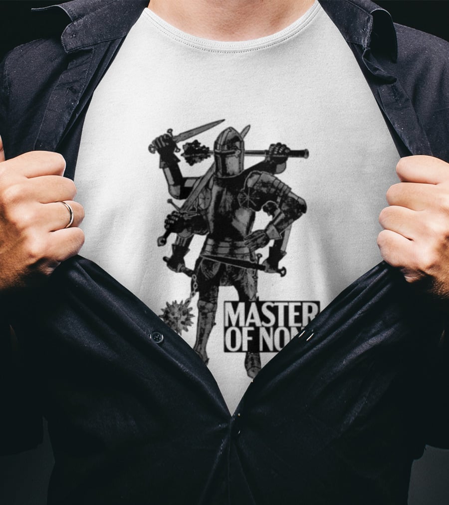 Master Of None Multi Armed Knight Medieval Fantasy Concept T-Shirt
