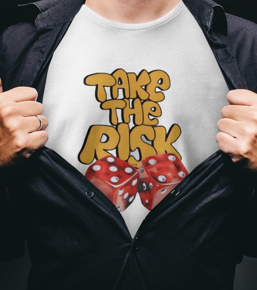 Take The Risk Desantod Dice Motivational T-Shirt